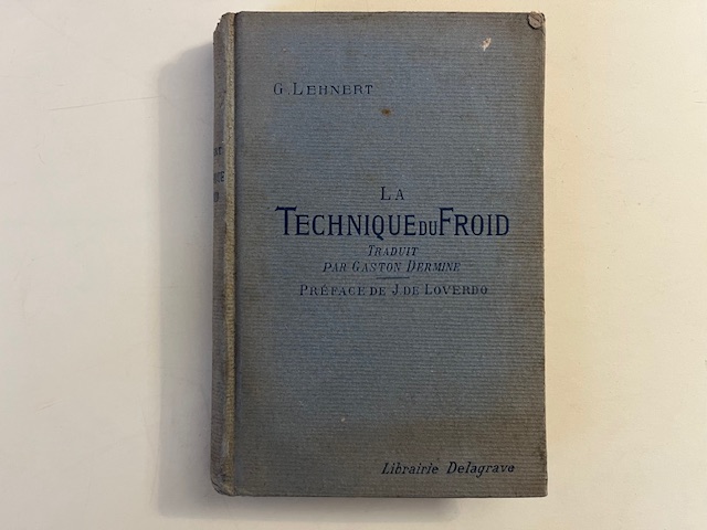La technique du froid traduit par Gaston Dermine. Deuxieme edition